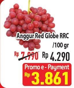 Promo Harga Anggur Red Globe RRC per 100 gr - Hypermart