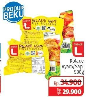 Promo Harga CHOICE L Rolade Ayam, Sapi 500 gr - Lotte Grosir