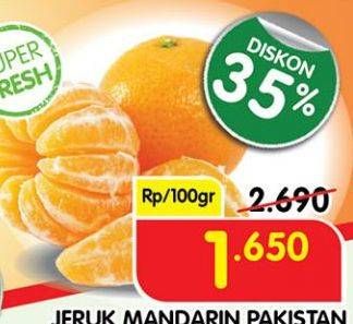 Promo Harga Jeruk Mandarin Pakistan per 100 gr - Superindo