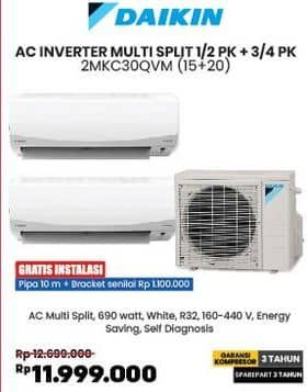 Daikin 2MKC30QVM | AC Multi Split 1/2 PK  Diskon 5%, Harga Promo Rp11.999.000, Harga Normal Rp12.699.900, GRATIS INSTALASI
Pipa 10 m + Bracket senilai Rp1.100.000

Spesifikasi :
- AC Multi Split
- 690 Watt
- White
- R32
- 160-440 V
- Energy Saving
- Self Diagnosis

Garansi 3 Tahun Kompresor
Sparepart 3 Tahun