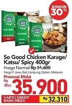 Promo Harga So Good Chicken Karage/Katsu/Spicy  - Carrefour