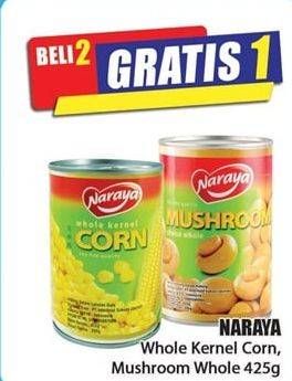 Promo Harga NARAYA Whole Kernel Corn/Mushroom Whole 425gr  - Hari Hari