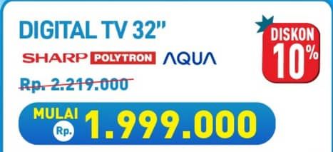 Promo Harga Sharp/Polytron/Aqu Digital TV 32"  - Hypermart