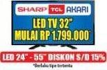 Promo Harga SHARP, TCL, AKARI LED TV 32''  - Hypermart