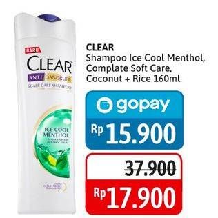 Promo Harga Clear Shampoo Ice Cool Menthol, Complete Soft Care, Coconut Rice Freshness 160 ml - Alfamidi