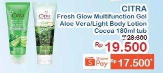 Promo Harga CITRA Light Body Lotion/ Fresh Glow Gel 180ml  - Indomaret