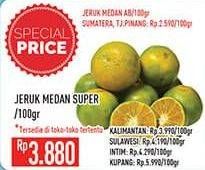 Promo Harga Jeruk Medan Super per 100 gr - Hypermart