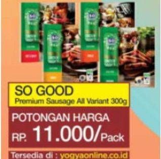 Promo Harga SO GOOD Premium Sausage All Variants 300 gr - Indomaret