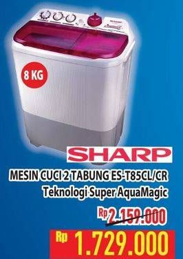 Promo Harga SHARP Washing Machine Twin Tub ES T85CL  - Hypermart