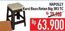 Promo Harga NAPOLLY Kursi Baso Rattan BIG 3R3 TC  - Hypermart