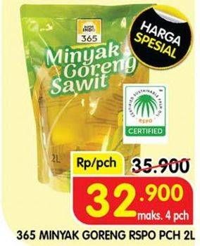 Promo Harga 365 Minyak Goreng Sawit RSPO 2000 ml - Superindo