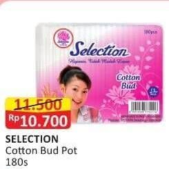 Promo Harga SELECTION Cotton Bud 180 pcs - Alfamart