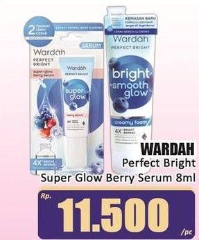 Promo Harga Wardah Perfect Bright Super Glow Berry Serum 8 ml - Hari Hari