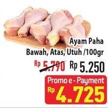 Promo Harga Ayam Paha Bawah/Atas/Utuh  - Hypermart