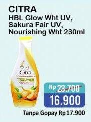 Promo Harga CITRA Hand & Body Lotion Natural Glowing White, Sakura Fair UV, Nourishing White 230 ml - Alfamart