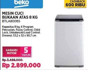 Promo Harga Beko BTLA8008S Mesin Cuci Top Load 8Kg  - COURTS
