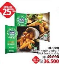 Promo Harga So Good Chicken Nugget/So Good Chicken Stick Premium   - LotteMart