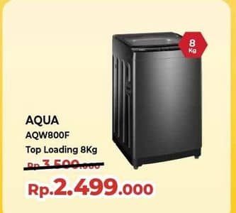 Promo Harga Aqua Mesin Cuci AQW-800F  - Yogya