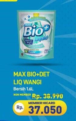Promo Harga Max Bio Detergent Liquid Wangi Bersih 1600 ml - Hypermart