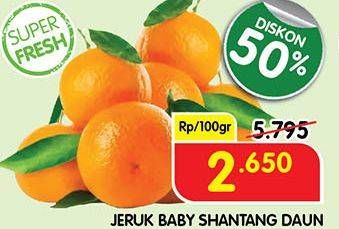 Promo Harga Jeruk Baby Shantang Daun per 100 gr - Superindo