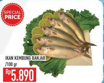 Promo Harga Ikan Kembung Banjar per 100 gr - Hypermart