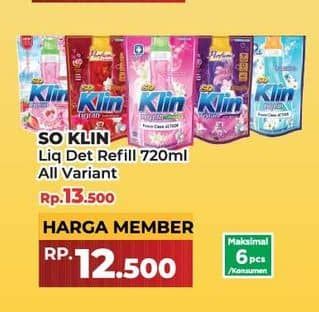 Promo Harga So Klin Liquid Detergent All Variants 720 ml - Yogya