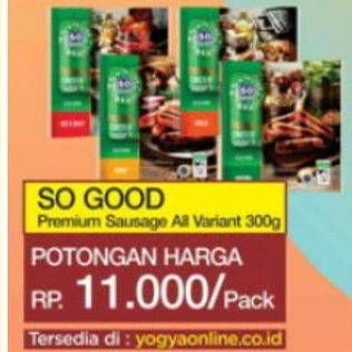 Promo Harga So Good Premium Sausage All Variants 300 gr - Indomaret