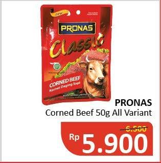 Promo Harga PRONAS Corned Beef All Variants 50 gr - Alfamidi