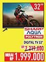 Promo Harga Sharp/Aqua/Polytron Digital TV 32"  - Hypermart