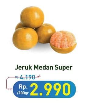 Promo Harga Jeruk Medan Super per 100 gr - Hypermart