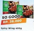 Promo Harga SO GOOD Spicy Wing 400 gr - Yogya