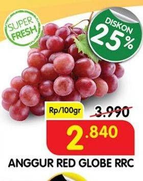 Promo Harga Anggur Red Globe RRC per 100 gr - Superindo