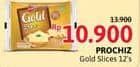 Promo Harga Prochiz Gold Slices 156 gr - Alfamidi