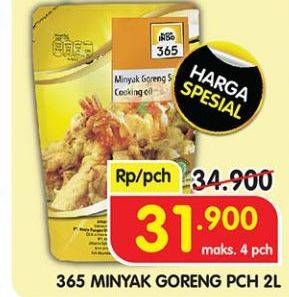 Promo Harga 365 Minyak Goreng 2000 ml - Superindo