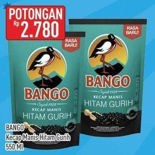 Promo Harga Bango Kecap Manis Hitam Gurih 550 ml - Hypermart