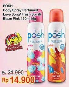 Promo Harga POSH Perfumed Body Spray Love Song, Fresh Spirit, Blaze Pink 150 ml - Indomaret