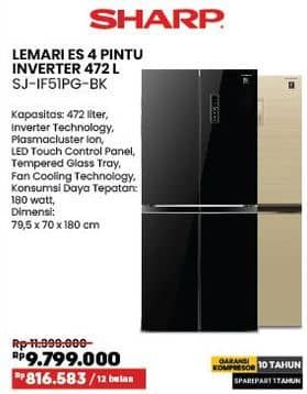 Sharp SJ-IF51PG-BK | Kulkas 427 L  Diskon 18%, Harga Promo Rp9.799.000, Harga Normal Rp11.999.000, Spesifikasi :
- Kapasitas: 472 liter 
- Inverter Technology 
- Plasmacluster Ion 
- LED Touch Control Panel 
- Tempered Glass Tray
- Fan Cooling Technology 
- Konsumsi Daya Tetap: 180 watt 
- Dimensi: 79,5 x 70 x 180 cm

Cicilan : Rp 816.583 / 12 bulan

GARANSI KOMPRESOR 10 TAHUN 
SPAREPART 1 TAHUN