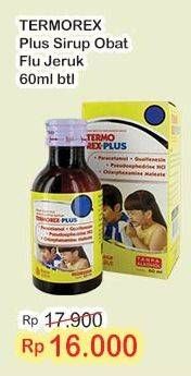 Promo Harga Termorex Plus Sirup Obat Flu Jeruk 60 ml - Indomaret