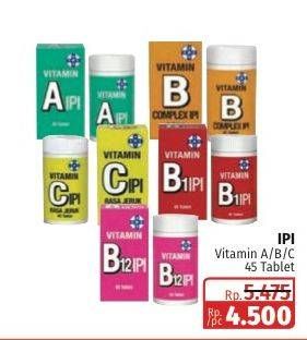 Promo Harga IPI Vitamin A, B COMPLEX, B12, B1, C 45 pcs - Lotte Grosir
