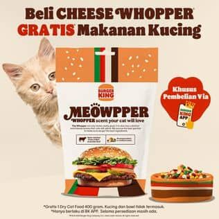 Promo Harga Beli Cheese Whopper Gratis Makanan Kucing  - Burger King
