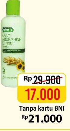 Promo Harga NATUR-E Hand Body Lotion Daily Nourishing 245 ml - Alfamart