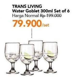 Promo Harga TRANSLIVING Water Goblet 6 pcs - Carrefour
