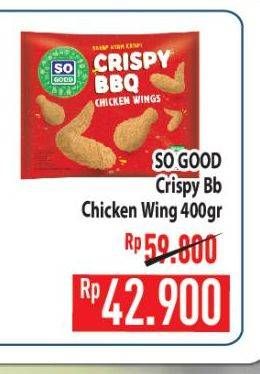 Promo Harga SO GOOD Crispy BBQ Chicken Wings 400 gr - Hypermart