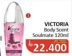 Promo Harga VICTORIA Perfumed Body Scent Soulmate 120 ml - Alfamidi