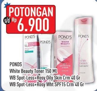 Promo Harga PONDS White Beauty Lightening Toner/Day Cream Oily Skin/Sun Protection SPF15  - Hypermart