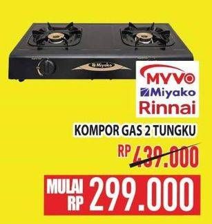 Promo Harga MYVO/ MIYAKO/ RINNAI Kompor Gas 2 Tungku  - Hypermart