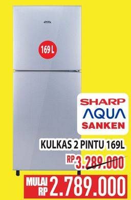 Promo Harga SHARP/ AQUA/ SANKEN Kulkas 2 Pintu 169 Liter  - Hypermart