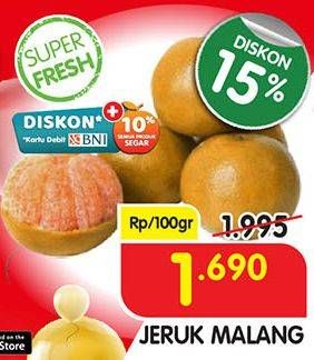 Promo Harga Jeruk Malang per 100 gr - Superindo