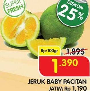 Promo Harga Jeruk Baby Pacitan per 100 gr - Superindo