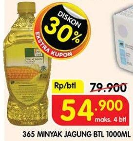 Promo Harga 365 Minyak Jagung 1000 ml - Superindo